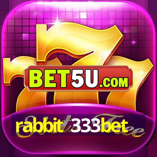 rabbit 333bet